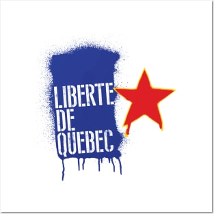 Liberte De Quebec Posters and Art